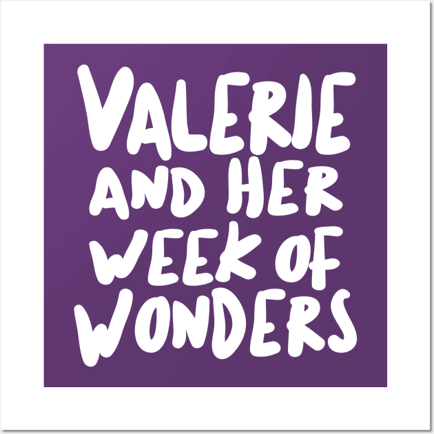 Valerie And Her Week Of Wonders Wall Art by DankFutura